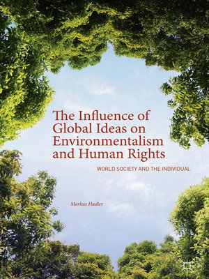 cover image of The Influence of Global Ideas on Environmentalism and Human Rights